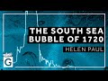 The south sea bubble of 1720