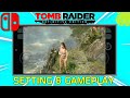 Play Tomb Raider: Definitive Edition on Mobile! Full Setup &amp; Best Settings (Eden Switch)