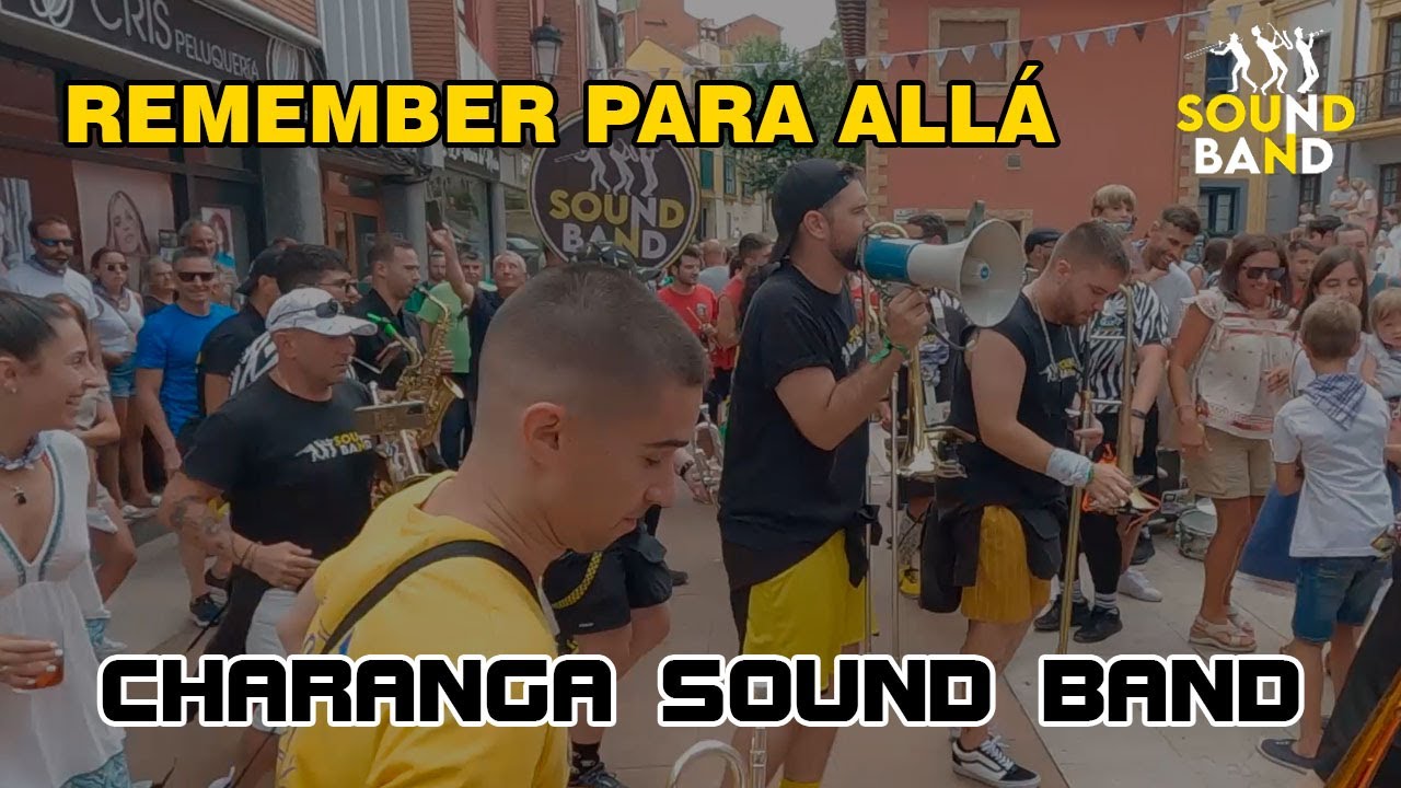 Charanga Sound Band - REMEMBER PARA ALLÁ - #Candás2023