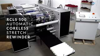 Coreless Stretch Rewinder Rcls 500 - Automatic Coreless Rewinder