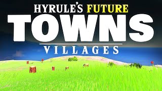 Locations That DESERVE a Town in Hyrule! (Tears of The Kingdom)