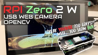 Raspberry Pi Zero 2 W with WebCam, and OpenCV Test