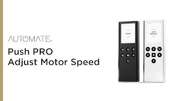 Automate | Push PRO | Adjust Motor Speed