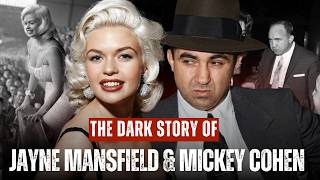 The Dark Story of Jayne Mansfield & Mickey Cohen – The Mafia Power Scandal Behind Hollywood Glamour