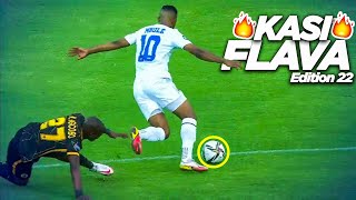 PSL Kasi Flava Skills 2022🔥⚽●South African Showboating Soccer Skills●⚽🔥●Mzansi Edition 22●⚽🔥
