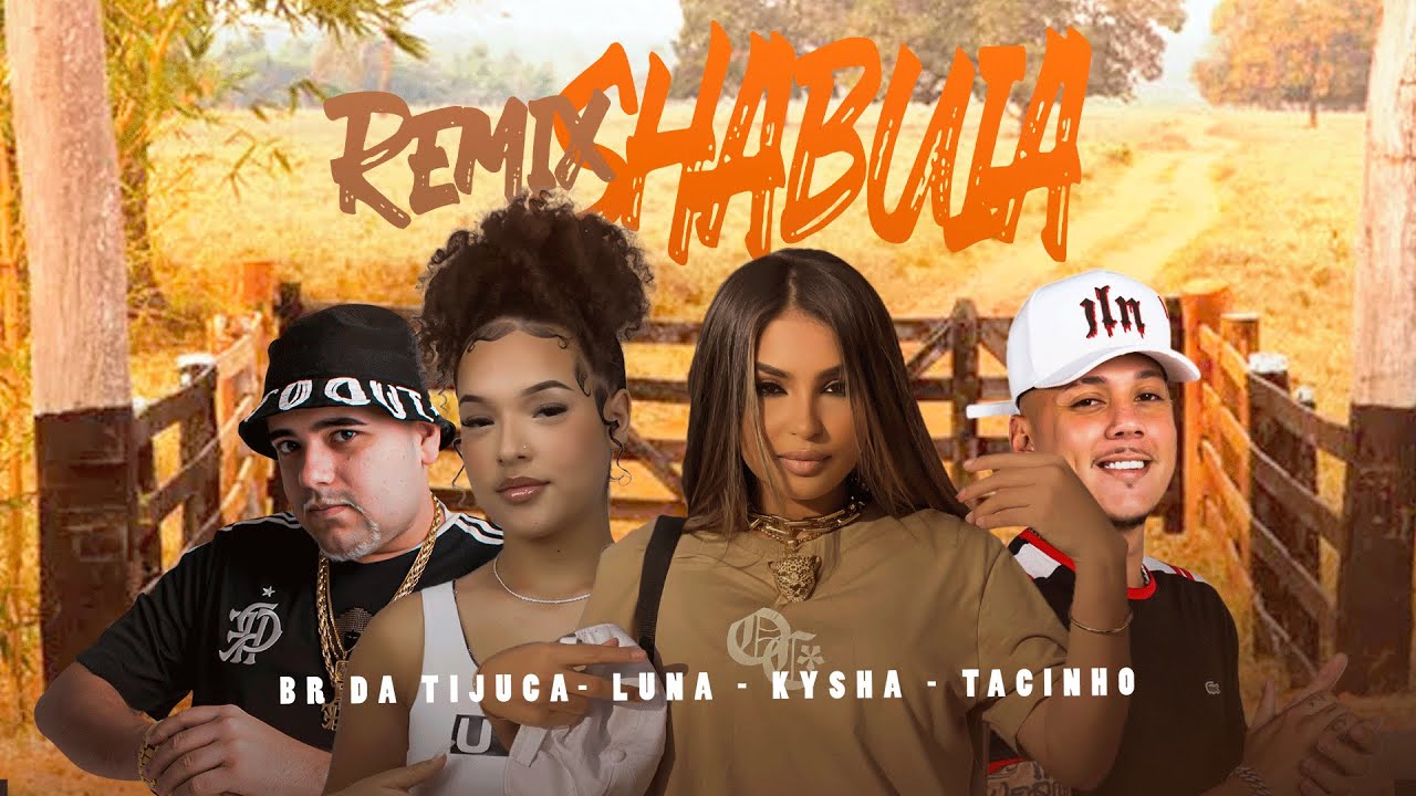 SHABUIA REMIX - KYSHA, LUNA, BR DA TIJUCA & DJ TACINHO (ÁUDIO OFICIAL)
