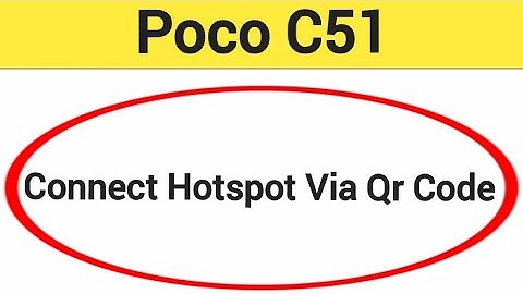 How to connect hotspot via QR code, Poco C51 wireless internet connect kaise karen