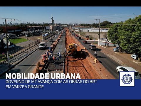 Governo de MT avança com as obras do BRT em Várzea Grande