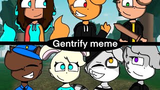 Gentrify meme || Piggy (⚠️ edgy warning ⚠️)