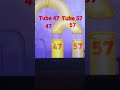 Tube 47 tube 57