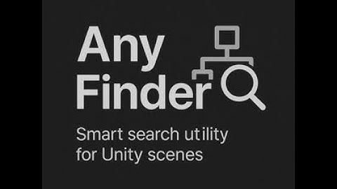 [UNITY] Any hierarchy finder tools - Showcase