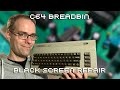 C64 Black Screen Repair