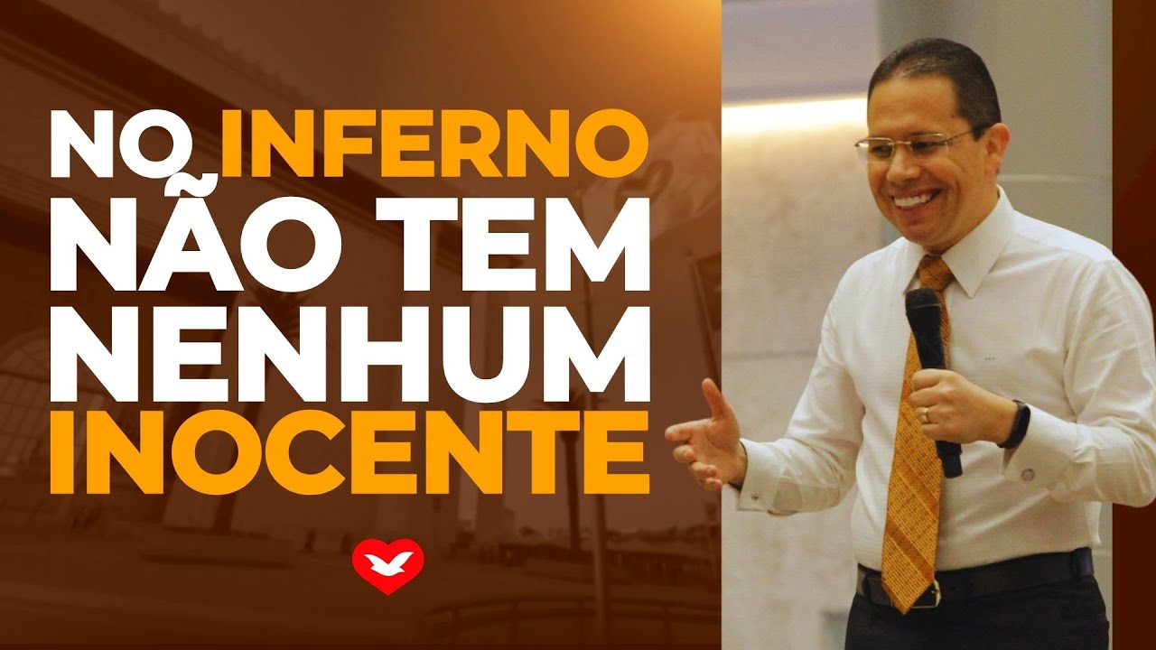 No inferno não tem nenhum inocente. | Bispo Jadson Santos