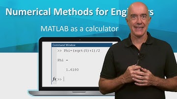 MATLAB as a Calculator | Lecture 3 | Numerical Methods for Engineers