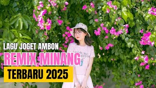 Download Lagu LAGU JOGET AMBON TERBARU 2025 REMIX MINANG MP3