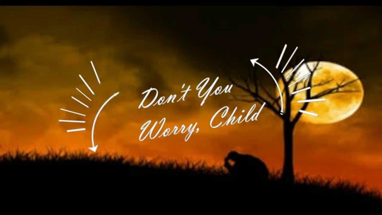 Don't You Worry Child(tradução) YouTube Don't You Worry Child(tradução) YouTube