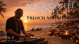 Ultimate French Afro House 2026  peaceful Mix Perfect To Relax black Coffee Style Vol 2 