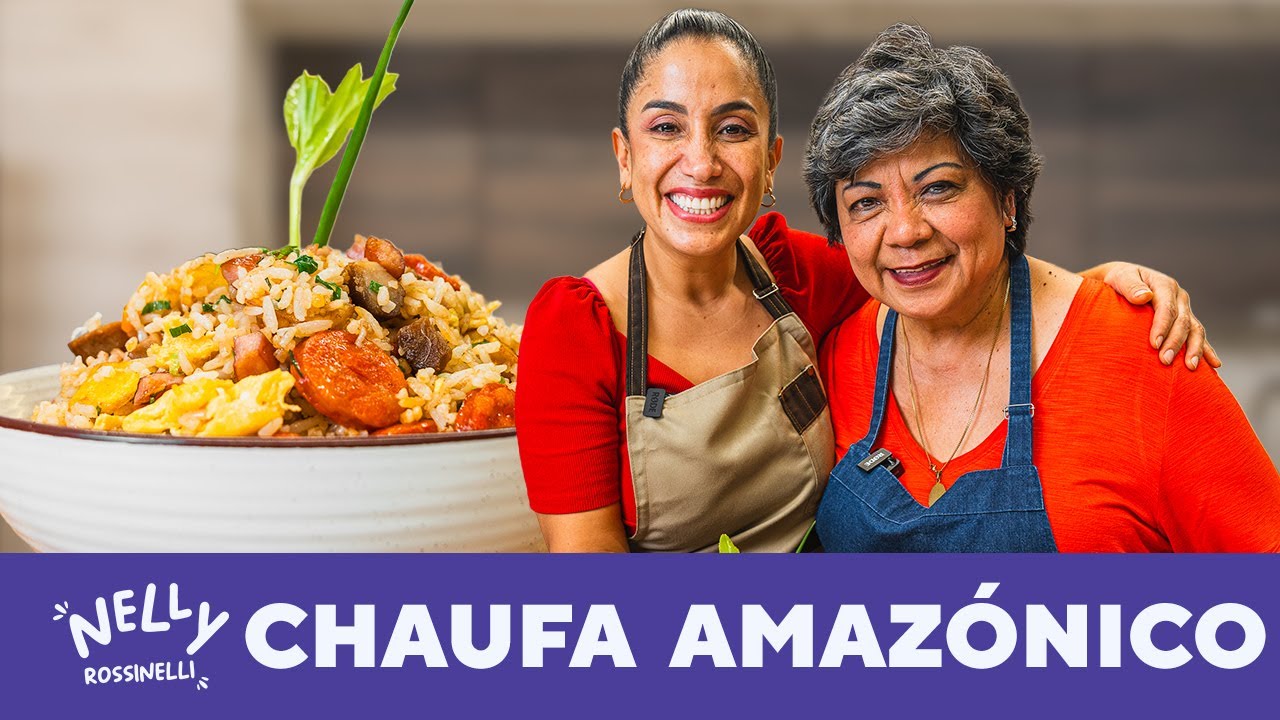 ARROZ CHAUFA AMAZÓNICO | COCINANDO CON NELLY ROSSINELLI Y PATI CHONG