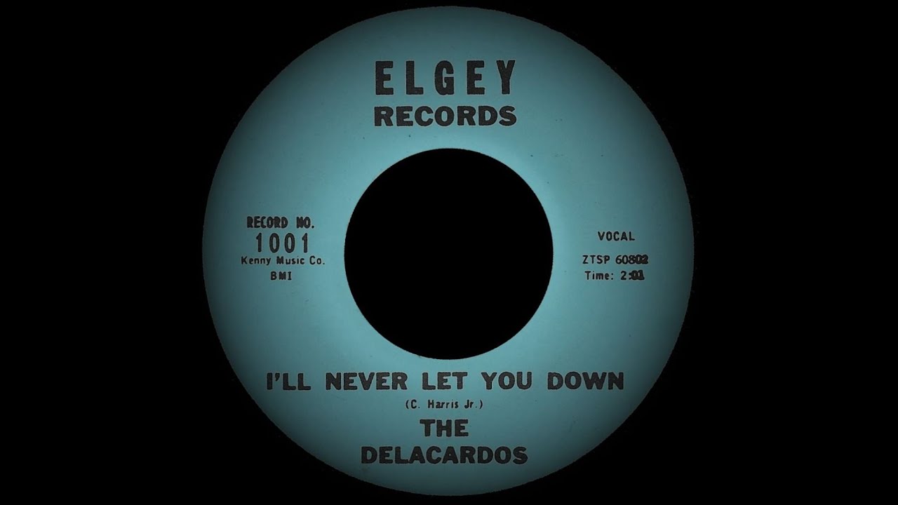 The Delacardos - I'll Never Let You Down (Elgey 1001-B) 1959