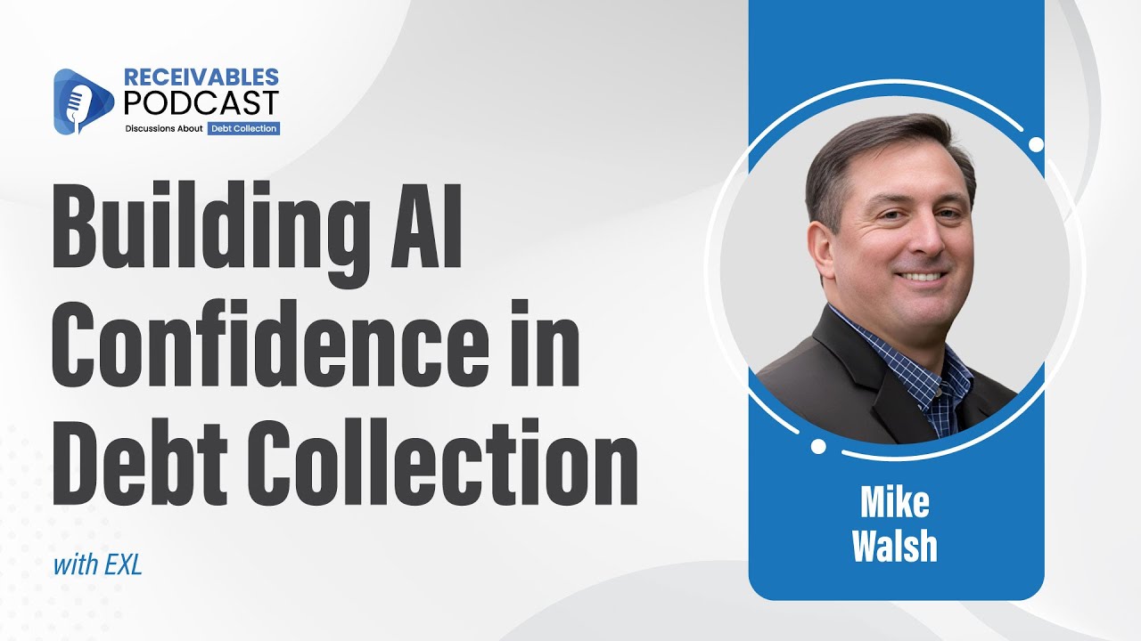 Building AI Confidence in Debt Collections | Mike Walsh, EXL | Ep. 221