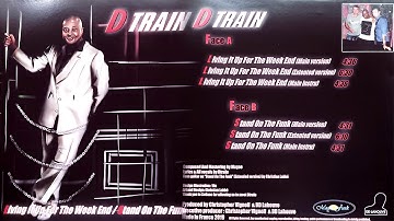 D-Train - Living It Up For The Week End  #2019