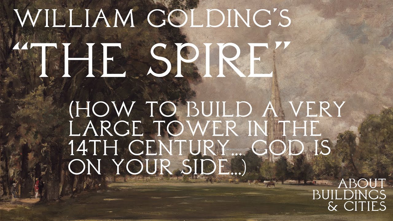 William Golding's 'The Spire — AB+C 134