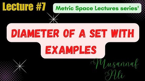 Diameter of a set in Metric Space|diameter of Infinite set and finite set with examples