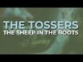 The Tossers - The Sheep In The Boots (Official Audio)
