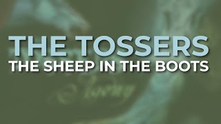 The Tossers - The Sheep In The Boots (Official Audio)