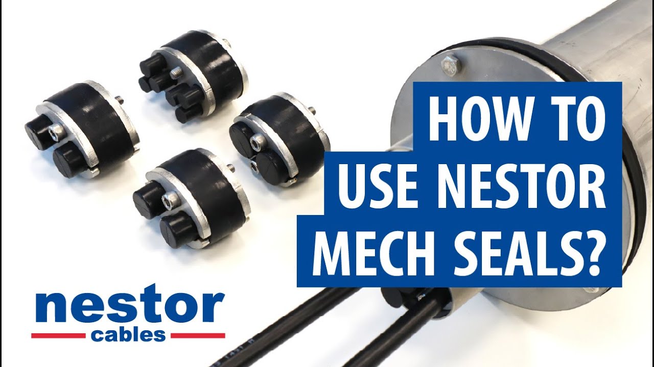 How to use Nestor Mech Seals - Nestor Cables