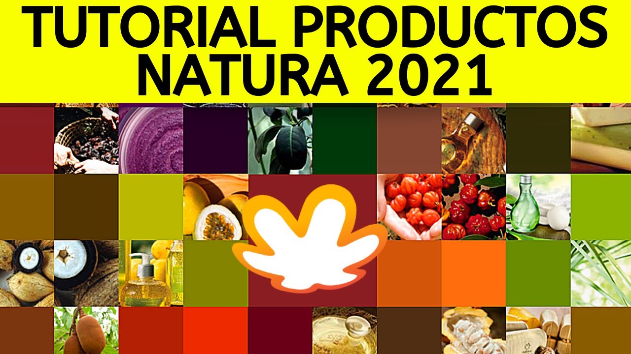 ✅ Tutorial Línea Completa de Productos NATURA MÉXICO 2021 💼
