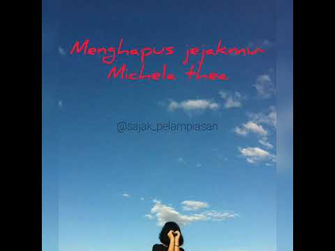 Menghapus jejakmu (Michela Thea Cover)
