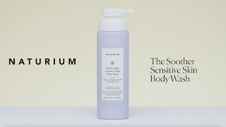 NATURIUM The Soother Sensitive Skin Body Wash to Soothe & Comfort Skin