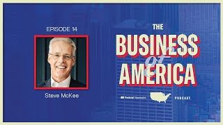 The Business of America Ep. 14 - Steve McKee