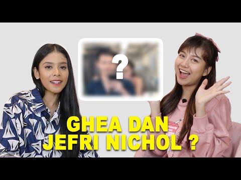 GHEA PERNAH SAMA JEFRI NICHOL ?? | #MEMORY