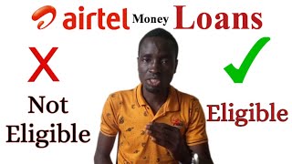 Airtel Money Loan: how to get airtel money loans - how to qualify for Airtel Money loans