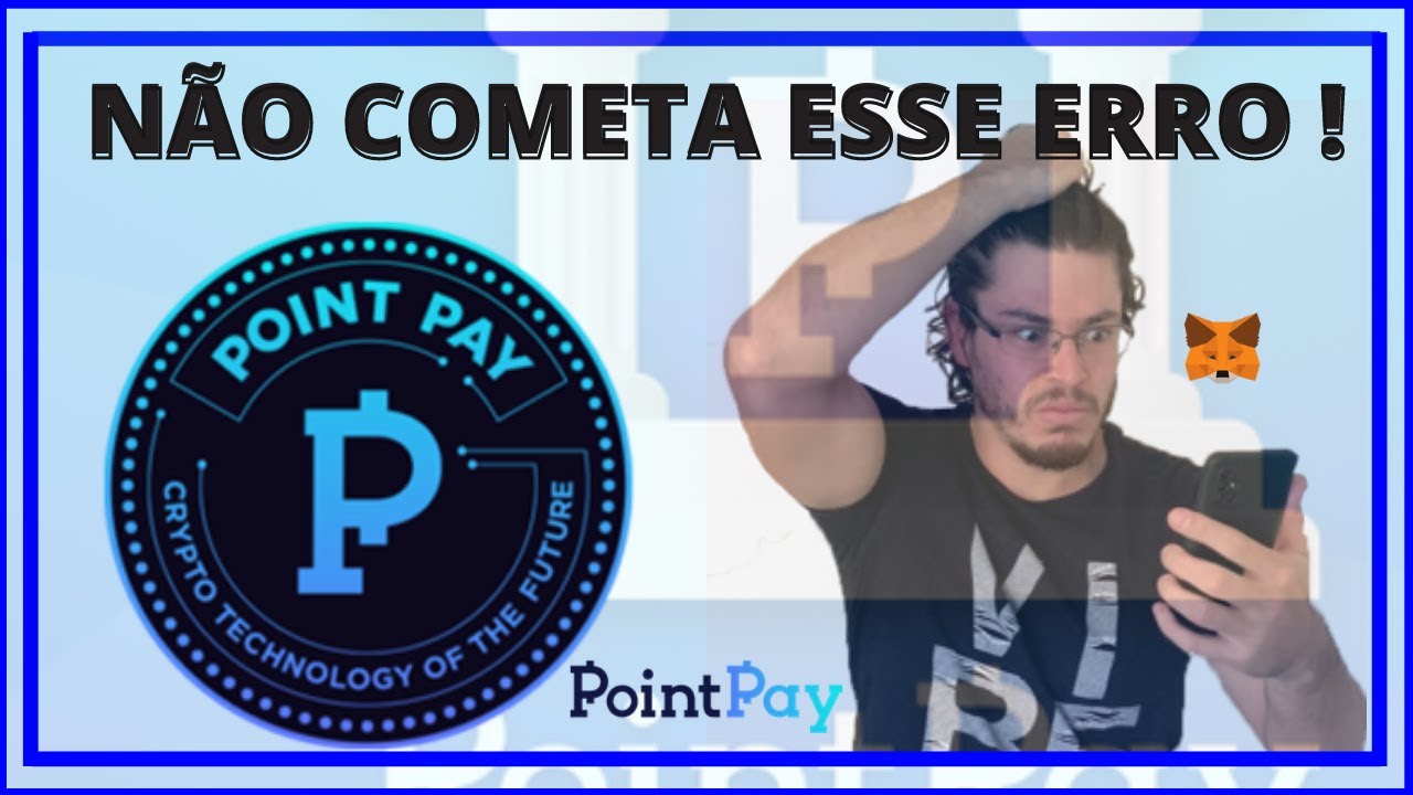 NÃO COMETA ESSE ERRO NA POINTPAY (PXP)