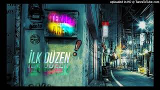 Terapi Feat. Ares - İlk Düzen