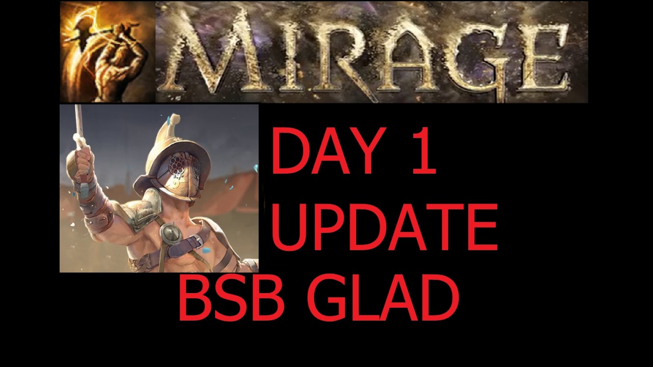 [3.28 Mirage] BSB Glad Day 1 Update - Safe and Smooth