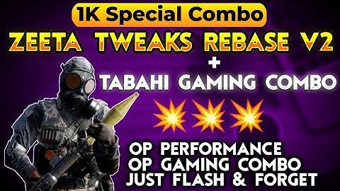 1K Spacial Module Combo | Zeetaa Tweaks Rebase V2 | Zeetaa Tweaks + Module Combo | OP Performance