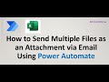 How to Attach Multiple Files in Email with Power Automate