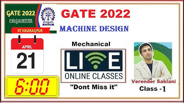 GATE 2022 LIVE Classes | All in One | Mechanical Engg | Machine Design Lec 1| Verender Saklani