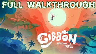 Gibbon: Beyond the Trees - Full Walkthrough