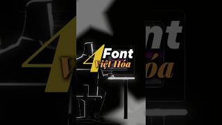 Cmt “ Font “ để nhận ngay 4 font việt hoá này nha #capcut #edit #font