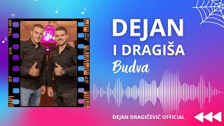 Dejan i Dragiša - Budva ( Audio 2021 )
