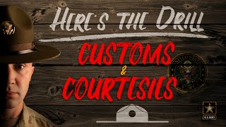 Here's The Drill - Customs and Courtesies