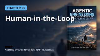 25. Agentic Engineering - Human-in-the-Loop