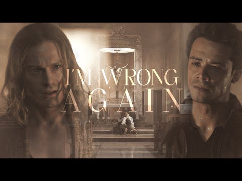 Louis & Lestat | I'm Wrong Again