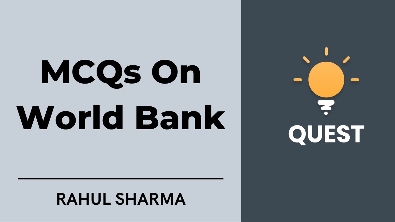 L21: MCQ on World Bank | UPSC CSE/IAS 2020/2021 | Rahul Sharma