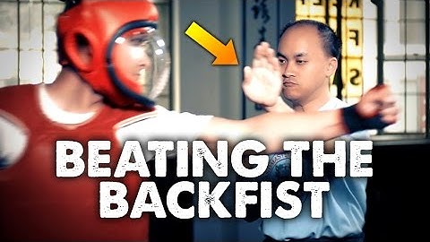 The Power of Wing Chun | Beating the Backfist (Ep 5)